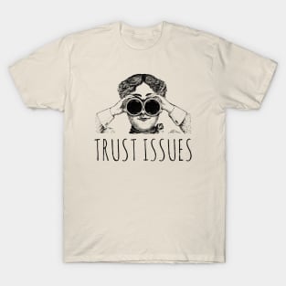 Trust Issues T-Shirt